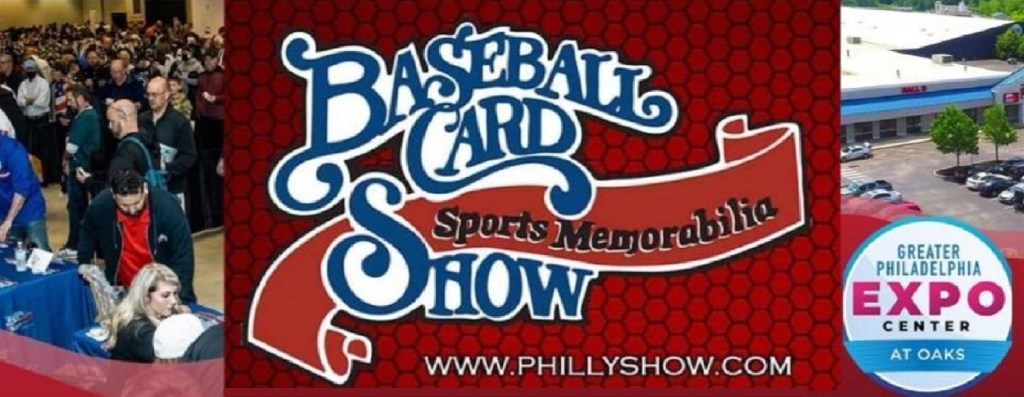 The Philly Show (Philadelphia Sportscard & Memorabilia Show) – September&nbsp;2022