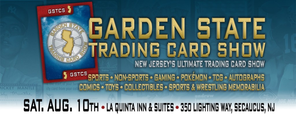 Garden State Trading Card Show 2024 (Free&nbsp;Admission)