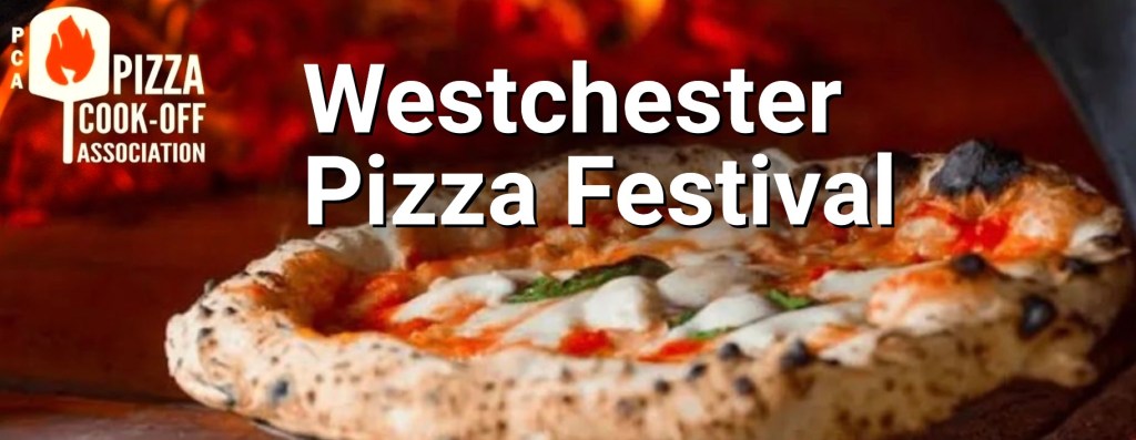First Annual Westchester Pizza&nbsp;Festival