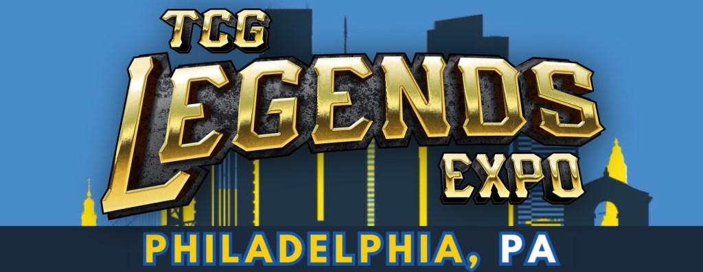 TCG Legends Expo Philadelphia&nbsp;2025