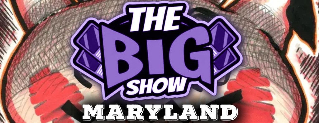 The Big Show Card Show 2025&nbsp;(Maryland)