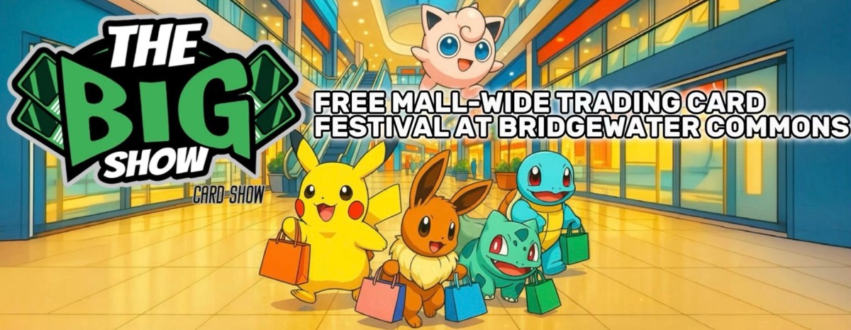 The Big Show Card Show at Bridgewater Commons&nbsp;2026