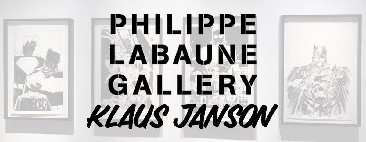 Klaus Janson Exhibition (Philippe Labaune&nbsp;Gallery)