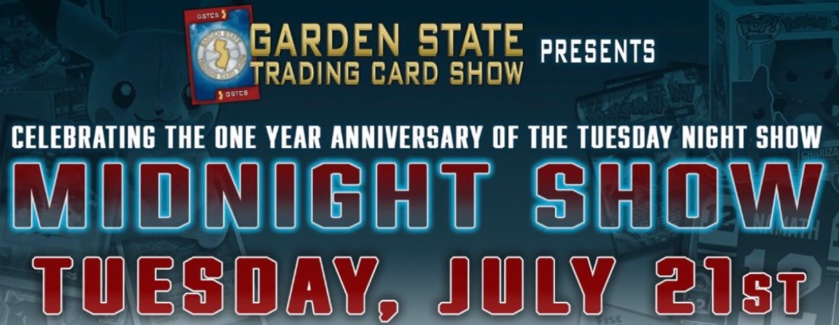 Tuesday Night Anniversary Midnight Show 2026 (Garden State Trading Card&nbsp;Show)