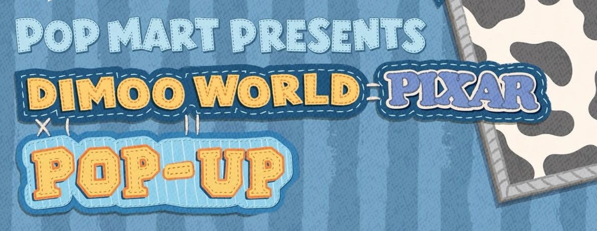 DIMOO World x Pixar Pop-Up Shop&nbsp;2026